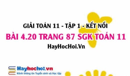 Giải bài 4.20 trang 87 Toán 11 tập 1 SGK Kết nối tri thức